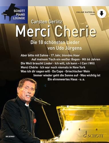 Merci Chérie: Die 18 schönsten Lieder von Udo Jürgens. Klavier. (Schott Piano Lounge)